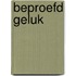 Beproefd geluk
