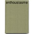 Enthousiasme