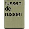 Tussen de russen by Thubron