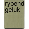 Rypend geluk by Wageningen