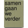 Samen gaan we verder door Graaf