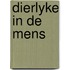 Dierlyke in de mens