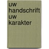 Uw handschrift uw karakter door Hirsch
