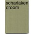 Scharlaken droom