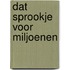 Dat sprookje voor miljoenen