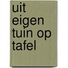 Uit eigen tuin op tafel door Bosch