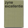 Zyne excellentie door Zola