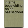 Interne begeleiding op de basisschool door T. van Beukering