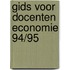 Gids voor docenten economie 94/95