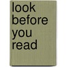 Look before you read by Unknown