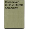 Leren leven multi-culturele samenlev. door Gerritsen