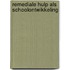 Remediale hulp als schoolontwikkeling