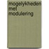 Mogelykheden met modulering