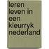 Leren leven in een kleurryk nederland