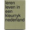 Leren leven in een kleurryk nederland by Gerritsen