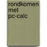 Rondkomen met pc-calc