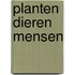 Planten dieren mensen