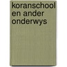 Koranschool en ander onderwys by Westerman