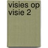 Visies op visie 2