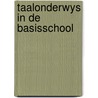Taalonderwys in de basisschool door Onbekend