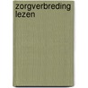 Zorgverbreding lezen door Vernooy