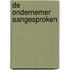 De ondernemer aangesproken
