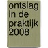 Ontslag in de praktijk 2008