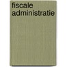 Fiscale administratie door L. Veenstra