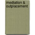 Mediation & Outplacement