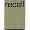 Recall by J.G.Th.M. Kersten