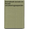 Themaboek sociale en fiscale verzekeringsaspecten door Jan Schouten