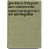 Jaarboek Integrale verzuimaanpak, casemanegement en reïntegratie
