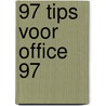 97 tips voor Office 97 by J.C.M. Vanderaart