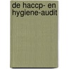 De HACCP- en hygiene-audit by A.W. Barendsz