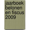 Jaarboek Belonen en fiscus 2009 door J.D. Schouten