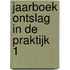 Jaarboek Ontslag in de praktijk 1