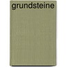 Grundsteine by H.J. Snoeijing