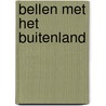 Bellen met het buitenland by N. Browne