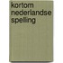 Kortom Nederlandse spelling