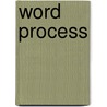 Word Process door T. Buitendijk