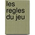 Les regles du jeu