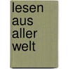 Lesen aus aller Welt by R. Pilon