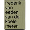 Frederik van eeden van de koele meren door Sande