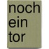 Noch ein tor