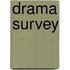 Drama survey