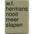 W.f. hermans nooit meer slapen