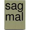 Sag mal door Geus