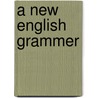 A new English grammer by W. de Haan