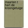 Maarten t hart de kroongetuige door Peene