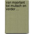 Van Maerlant tot Mulisch en verder ...